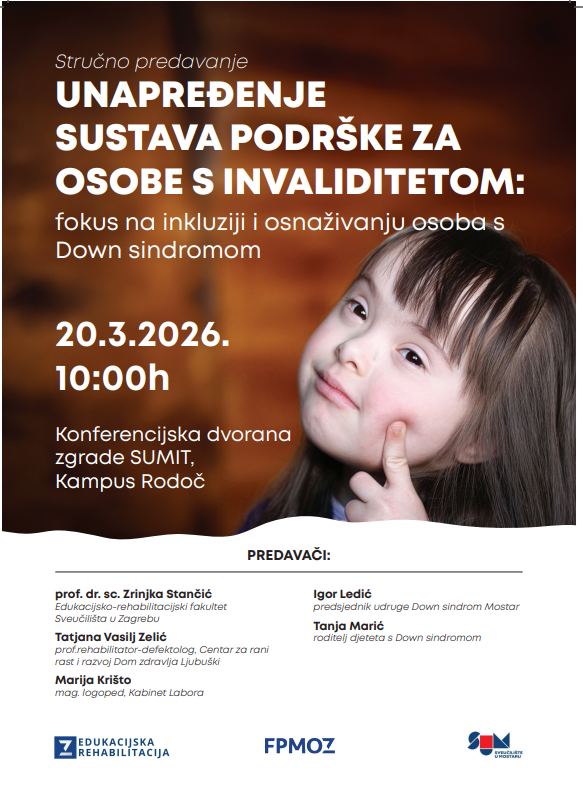 NAJAVA STRUČNOG PREDAVANJA „UNAPREĐENJE SUSTAVA PODRŠKE ZA OSOBE S INVALIDITETOM: FOKUS NA INKLUZIJI I OSNAŽIVANJU OSOBA S DOWN SINDROMOM“